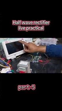 Half wave rectifier live practical