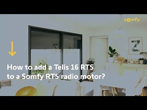 How to add a Telis 16 RTS to a Somfy RTS motor ?