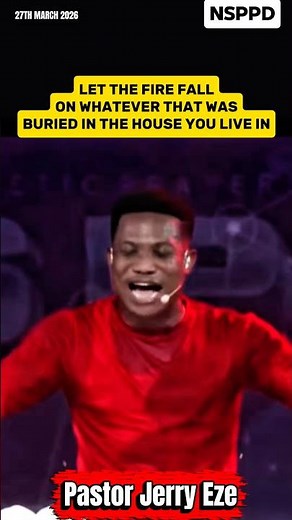Let The fire fall on whatever that was buried in the house you live in | Pastor Jerry Eze #nsppd