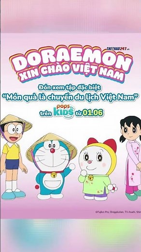 Tập Doraemon đặc biệt về Việt Nam sẽ phát sóng dịp Quốc tế thiếu nhi 1-6😍#doraemon #popskids