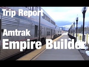 TRIP REPORT - Amtrak Empire Builder, Portland to St Louis