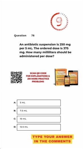 Pharmacy Calculation Questions & Answers: Question #076!