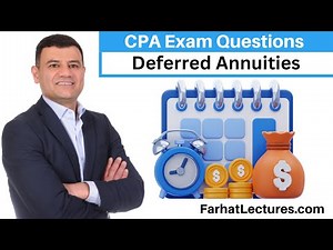 Deferred Annuity Explained. MCQ | CPA Exam