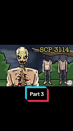 Part 3/4 | SCP 3114, also known as Wouldn't it be Chilly?, is an animate human skeleton.#scp3114 #therubber #scpfoundation #fyp #scp #horror
