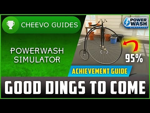 Powerwash Simulator - Good Dings To Come - Achievement Guide *Xbox Game Pass*