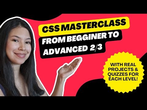 CSS Bootcamp: Zero to Hero 2/3