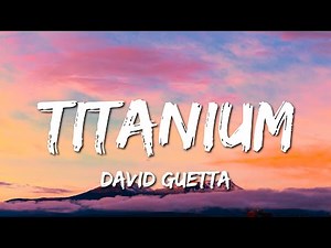 David Guetta - Titanium (Lyrics) ft. Sia