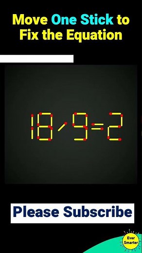 Matchstick puzzle with answer | Math puzzle game | Fix The Equation by moving 1 stick | Improve IQ