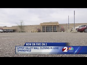 Upper Valley Mall Closing in June, Springfield