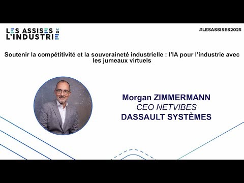 Les Assises de l'Industrie 2025 : keynote Dassault Systèmes
