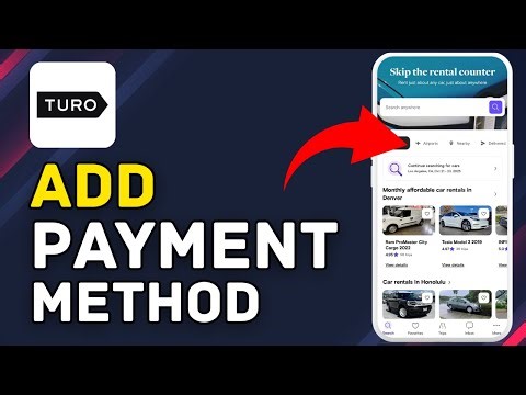 How to Add Payment Method in Turo 2025?