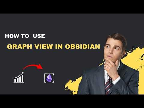 How to Use Graph View in Obsidian (Visualize Your Notes 2026)