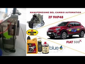 Fiat 500X . Manutenzione e lavaggio cambio automatico ZF 9HP48