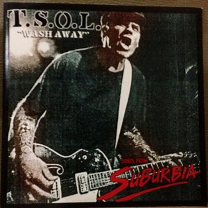 T.S.O.L. - Songs From Suburbia