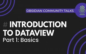 中文字幕|dataview插件使用入门，第一部分-An Introduction to Dataview - Part 1