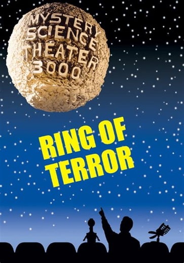 Mystery Science Theater 3000: Ring of Terror (1990)