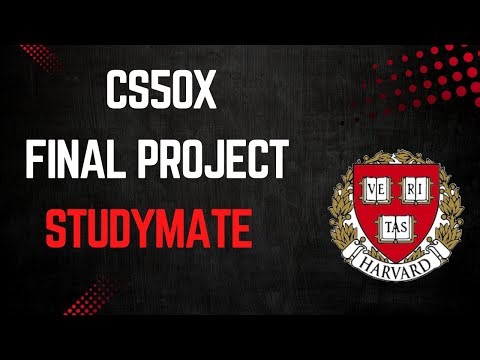 StudyMate – CS50 Final Project (Presentation & Demo)