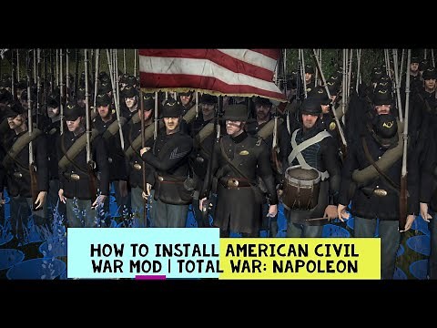 How to Install American Civil War | Total War: Napoleon