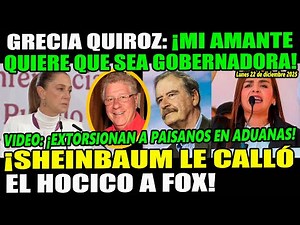 ¡Grecia Quiroz lo confesó! Sheinbaum le calla el hocico a Fox ¡Se burla Alazraki!