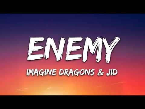 Imagine Dragons x JID - Enemy (Lyrics) [1 Hour]