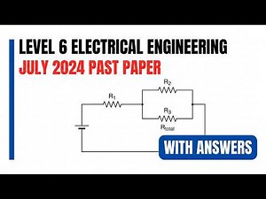 1 of 2 Level 6 Electrical Engineering Apply Electrical Principles July 2024 past paper with answers