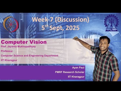 Week 7: Computer Vision | NPTEL noc25-cs143 Full Discussion