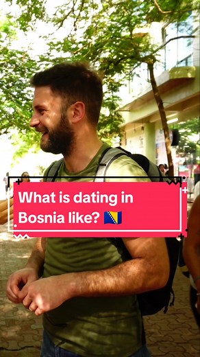 Understanding Dating Culture in Bosnia and Herzegovina