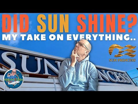 Sun Princess: Cruise Ship Review | May 2025