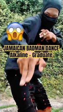 Jamaican Badman Dance Routine | Alkaline - Graduate