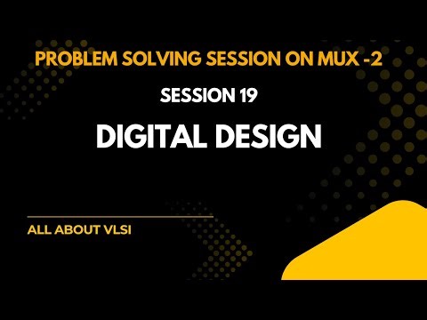 MUX Problem Solving | Part 2 | Digital Electronics Practice Questions || All about VLSI ||