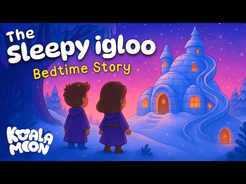 The Sleepy Igloo ❄️💤 Cozy Bedtime Story for Kids 😴