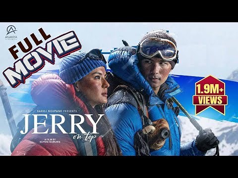 Jerry on Top - Full Movie 2025 - Anmol KC - Jassita Gurung - Aanchal Sharma