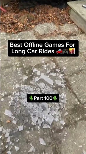 The best offline games for long car rides part 100!!! #bestofflinegames