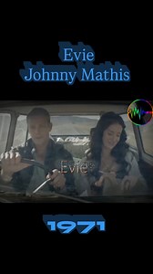 Evie Canção de Johnny Mathis ‧ 1971 . . . . #music #reels #flashback #nostalgia #johnnymathis #evie #sisisongs #lyrics #70smusic | Sisi Songsforever