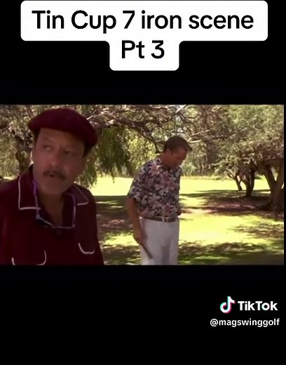 Tin Cup 7 iron scene Pt 3 #fyp #golftok #magswinggolf #golflife | golf