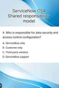 ServiceNow CSA Exam Questions | Shared responsibility Model #servicenowcsa #servicenow