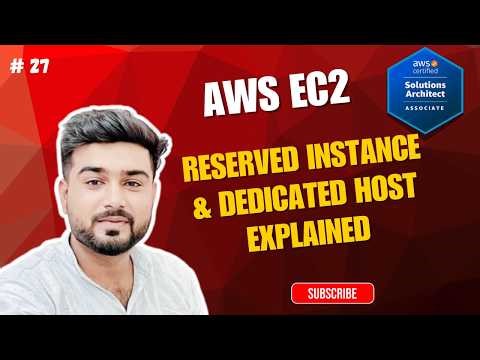 #27 AWS SAA-C03 | Reserved Instances & Dedicated Host in AWS | Cost Optimization Guide | Hindi