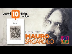 Incontro con Mauro Spigarolo. Anteprima assoluta.