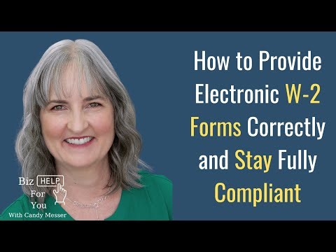 How to Provide Electronic W-2 Forms Correctly and Stay Fully Compliant with Candy Messer