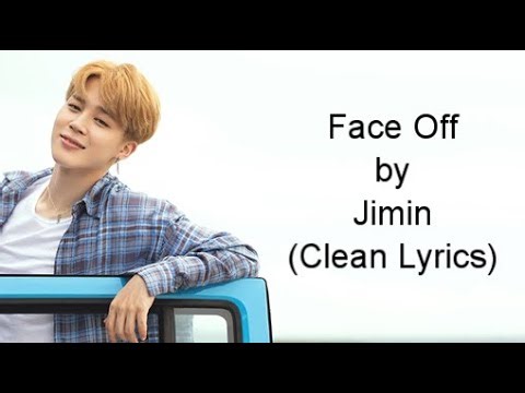 Jimin - Face Off (Clean Lyrics)