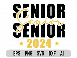 Senior 2024 Svg, Class of 2024, 2024 Graduate, Graduation Svg, Graduation 2024 Svg, Senior Svg, 2024 Senior Svg, for Cricut, for Prints, - Etsy Canada