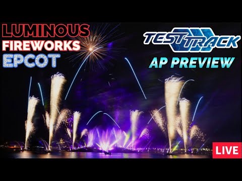 🔴LIVE: EPCOT! Test Track Preview & LUMINOUS FIREWORKS! Walt Disney World Live Stream! #epcot #disney