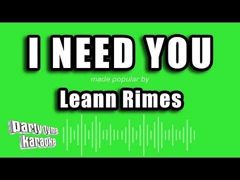 Leann Rimes - I Need You (Karaoke Version)