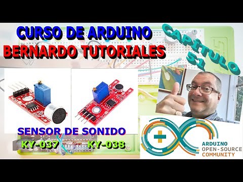 Curso de Arduino - Cap 51. Modulo sensor de sonido KY-037 y KY-038. Uso digital y analogico