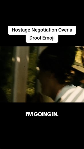 Hostage negotiation over drool emoji