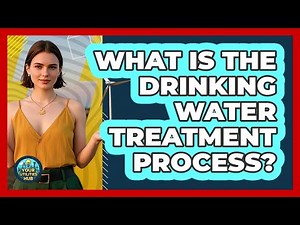 What Is the Drinking Water Treatment Process?