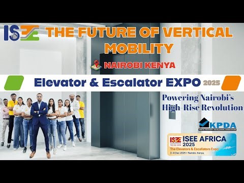 Vertical Mobility in Africa: Highlights from the Elevator & Escalators Expo