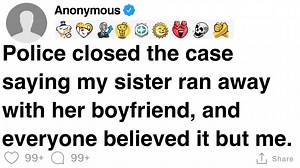 45K views · 769 reactions | [FULL STORY] Police closed the case saying my sister ran away with her boyfriend, and everyone believed it but me. | Stereo Storytime | Facebook