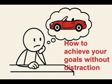 How to Reach Your Goals Faster with More Focus and Less Distraction?