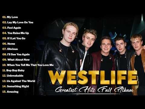 Westlife Greatest Hits Playlist The Best Of Westlife - Westlife Love Songs Full Album 2026 #no9